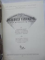 The Ruffed Grouse: Life History, Propagation, Management: Gardiner Bump,  Robert W. Darrow, Frank C. Edminster, Walter F. Crissey: Amazon.com: Books