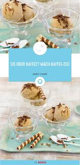 Eis Oder Kaffee Mach Kaffee Eis Rezept Kaffeeeis Erfrischende Desserts Einfacher Nachtisch
