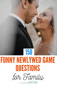 Instantly play online for free, no downloading needed! 150 Funny Newlywed Game Questions For Family Everythingmom