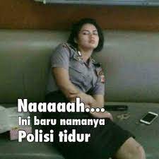 Siap ndan sate 5 11 19. Kl Yang Ini Polisi Tidur Nya Ga Bklan Gua Bangunin Polisi Tidur Ungkapan Lucu Lucu