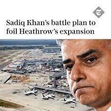🔴 London Mayor Sadiq Khan is sharpening his knives for the long-delayed  third runway