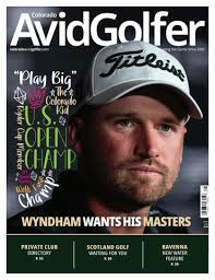 Colorado AvidGolfer Magazine April 2024 by Colorado AvidGolfer