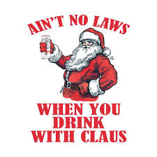 Ain T No Laws When You Drink With Claus Funny Santa Claus Christmas Hoodie Santa Funny Funny Santa Claus Christmas Quotes Funny