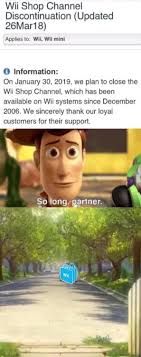 Guys We Only Have A Few Hours Left So Long Wii Shop Funny Memes Gaming Memes Memes