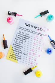 Ever find yourself unable to find something to discuss at social gatherings? Porn Or Polish Hen Party Game Bachelorette Game Bridal Shower Game Bespoke Bride Wedding Blog