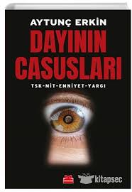 Dayinin Casuslari Aytunc Erkin Kirmizi Kedi Yayinevi 9786052985991