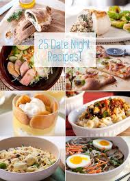25 Date Night Recipes Macheesmo Night Dinner Recipes Dinner Recipes Healthy Family Dinner For 2