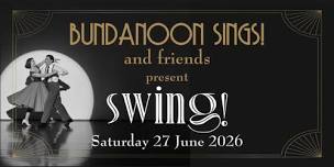 Bundanoon Sings! Swing Soiree
