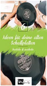 Upcycling 6 Ideen Fur Deine Alten Schallplatten Alte Schallplatten Schallplatten Alte Platten