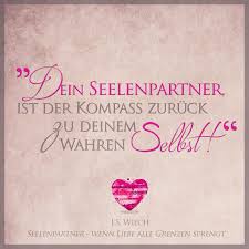 28 Seelenverwandt Ideen Seelenverwandte Seele Spruche