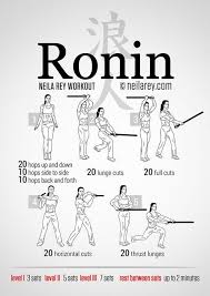 Ronin Workout Time To Bust Out The Bokkens Martial Arts Workout Superhero Workout Martial Arts