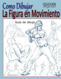 Como Dibujar La Figura En Movimiento La Anatomia Humana By Soto Roland Borges Amazon Ae