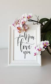 Dear Mom I Love You Framed Quote Art Mother S Day Gift Mom Gift Mummy Happy Mother S Day Step Mum Gift Birthday Print Mom Love Quote Mothers Day Pictures Frames Happy Mothers