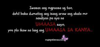 Tagalog inspirational quotes tagalog love quotes life quotes inspiring quotes about life . Tagalog Patama Quotes Pinoy Quotes