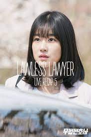 With a dauntless hero strategically in motion to accomplish his revenge plan, lawless lawyer keeps its gritty momentum going to an enthralling pace. Lawless Lawyer Live Recap Episode 5 Drama Milk