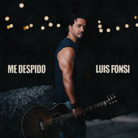 Estrenamos lo nuevo de Luis Fonsi «Me Despido»