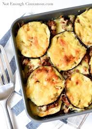 Eggplant Casserole With Ground Beef Not Enough Cinnamon Recipe Ground Beef Casserole Recipes Ground Beef Recipes