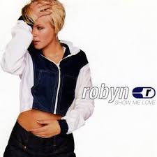 Show me may refer to: Show Me Love Robyn Song Wikipedia