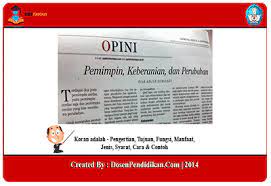 Pendidikan mangrupakeun kabutuhan penting pikeun nunjang kahirupan urang. Koran Adalah Tujuan Fungsi Jenis Syarat Cara Contoh