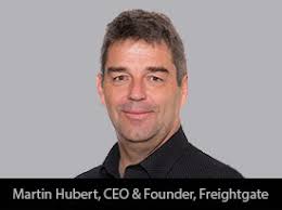 An Interview with Martin Hubert, Freightgate, Inc. Founder and CEO: 'We  Deploy Technology to Find Smarter Ways to Solve Todays and Tomorrows Supply  Chain Challenges'