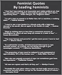 The most famous and inspiring movie feminism quotes from film, tv series, cartoons and animated films by movie quotes.com. Mra Graphic Feminist Quotes By Leading Feminists Cherry Picking Misrepresentation And Invention Www Xyonline Net