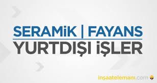 Yurtdisi Seramik Ustasi Arayan Firmalar 2020 Yurtdisi Is Ilanlari Yurtdisi Is Ilanlari 2021 Turk Insaat Firmalari Isci Eleman