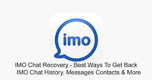 Imo Chat Recovery Best Ways To Get Back Imo Chat History Messages Contacts More Data Recovery Tools Life Hacks Phone Messages