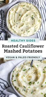 Roasted Garlic Cauliflower Mashed Potatoes Fit Mitten Kitchen Recipe Side Dish Recipes Healthy Healthy Side Dishes Healthy Thanksgiving Recipes