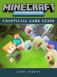 Interesting post explaining the game and why it is beneficial to students. Babelcube Minecraft Education Edition Unofficial Game Guide
