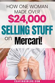 Selling On Mercari How One Woman Made Over 24 000 In 2020 Reselling Business Things To Sell What To Sell