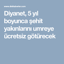Diyanet 5 Yil Boyunca Sehit Yakinlarini Umreye Ucretsiz Goturecek 5 Yil