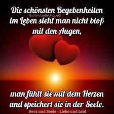 Herz Und Seele Eu Die Schonsten Begebenheiten Im Leben Lebensweisheiten Spruche Weisheiten Spruche Spruche Mit Herz