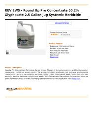 Roundup herbicide and generic glyphosates. Round Up Pro Concentrate 50 2 Glyphosate 2 5 Gallon Jug Systemic Her