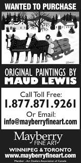 Mayberry Fine Art Is Looking To Purchase Original Maud Lewis Paintings Send Photos Inquiries To Info Mayberryfineart Com Historia Curiosidad