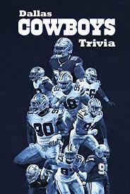 Based in arlington, texas, the dallas cowboys have had a very successful history in pro football. Dallas Cowboys Trivia The Ultimate Dallas Cowboys Quiz Book By Ebony Cooper
