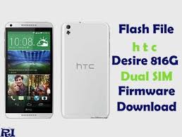 Download Htc Desire 816g Dual Sim Stock Firmware Flash File In 2020 Dual Sim Htc Desire Firmware