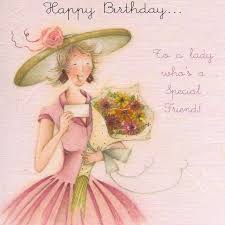 Happy Birthday Message For A Special Female Friend Pin By Elaine Moulton On Birthdays Happy Birthday Woman Happy Birthday Images Birthday Images