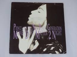 And says 'money don't matter 2 night'. Prince And The New Power Generation Money Don T Matter 2 Night 7 Inch Single Top Hat Records