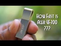 How fast is Acer UF300 ??? | Acer UF300 USB 3.2 Gen 1 - 64 GB Flash Drive