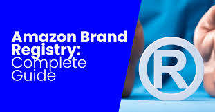 Amazon Brand Registry COMPLETE Guide [EXAMPLES]