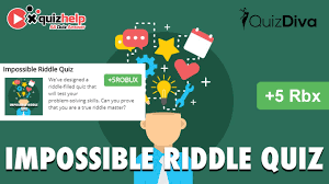 Instantly play online for free, no downloading needed! Impossible Riddle Quiz Answers 100 Earn 5 Rbx Quizdiva Youtube