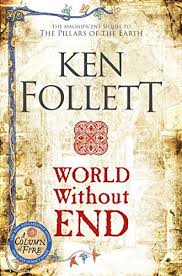 Book Review World Without End By Ken Follett Historical Fiction Books Ken Follett Fiction Books