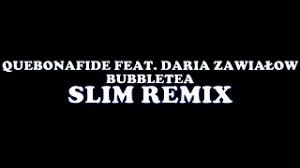 Bubble tea oznacza po polsku herbatę bąbelkową… Quebonafide Feat Daria Zawialow Bubbletea Slim Remix Youtube