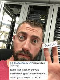 Bacon hair roasts noob in auto rap battles. 49 Most Savage Roasts And Jokes List That Will Shut All Jerks Up