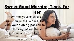 Browse our wonderful collection of good morning messages for sometimes when i look at you, i feel like i should pinch myself to make sure i am not dreaming. 174 Sweet Good Morning Texts For Her To Make Her Day 2021