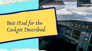 Best Ipad For Aviation Use Elite Pilots Buying Guide For