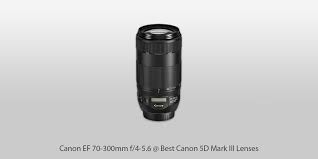 Then i'll recommend three others that will complement your kit and help you achieve more. 8 Best Canon 5d Mark Iii Lenses In 2021