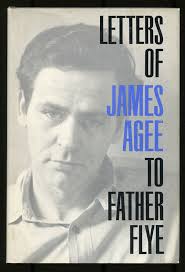Letters of James Agee to Father Flye