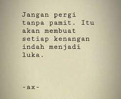 4 kata sindiran halus tapi menyakitkan. Jangan Pergi Tanpa Pamit Kutipanindonesia Quotes Kata Kata Motivasi Kata Kata Kutipan Pelajaran Hidup