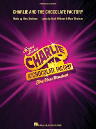 Partituras y ediciones críticas · Charlie and the Chocolate Factory: The  New Musical (London Edition), Piano and Vocal · Shaiman, Marc: Wittman,  Scott: Hal Leonard -978-1-4950-1861-9 · El Argonauta. La librería de la  música.